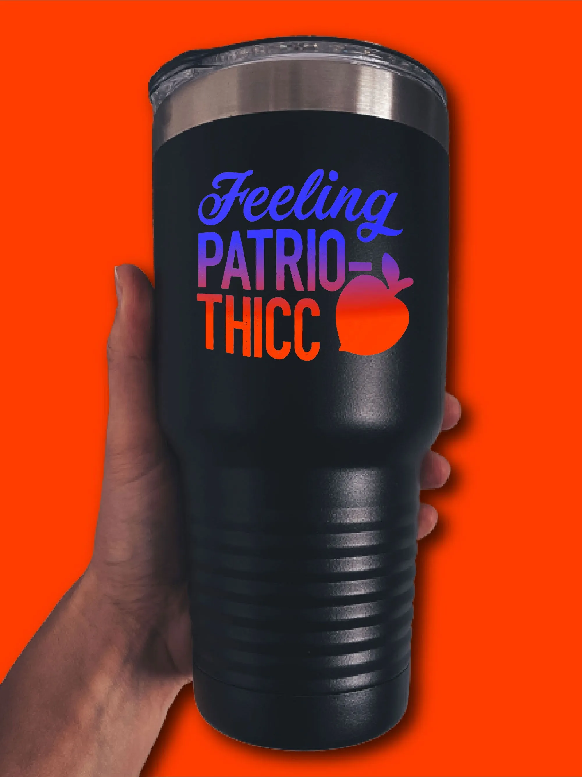 Feeling Patrio-thicc - UV TUMBLER