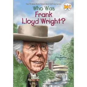 Who Was Frank Lloyd Wright?